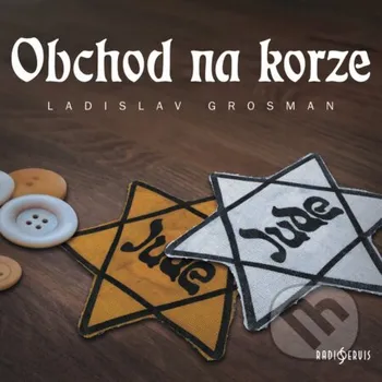 Obchod na korze - Ladislav Grosman Radioservis