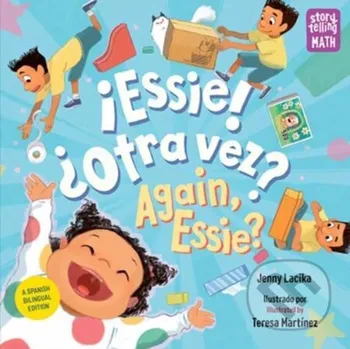 ?Essie! ?Otra vez? / Again, Essie? - Jenny Lacika, Teresa Martinez
