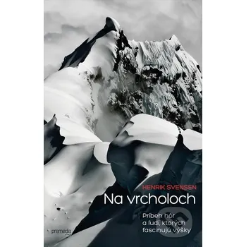 Kniha Na vrcholoch - Henrik Svensen Premedia