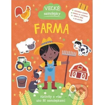 Leporelo Veľké samolepky: Farma - Svojtka&Co. Svojtka&Co.