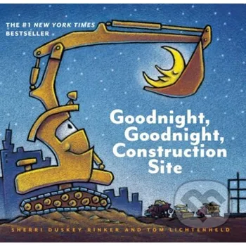 Cizojazyčná kniha Goodnight, Goodnight Construction Site - Sherri Duskey Rinke Chronicle Books