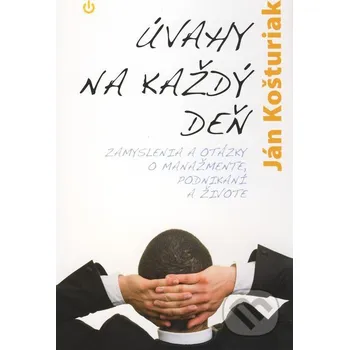 Úvahy na každý deň - Ján Košturiak Karmelitánske nakladateľstvo