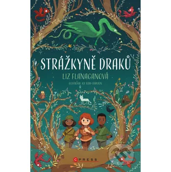 Kniha Strážkyně draků - Liz Flanagan, Joe Todd-Stanton (ilustrátor) CPRESS