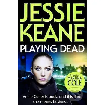 Playing Dead - Jessie Keane HarperCollins