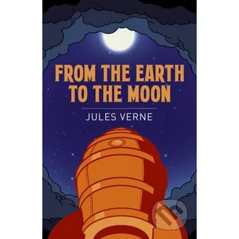 From the Earth to the Moon - Jules Verne Arcturus