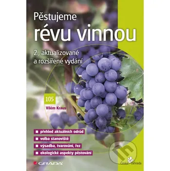 Kniha Pěstujeme révu vinnou - Vilém Kraus Grada
