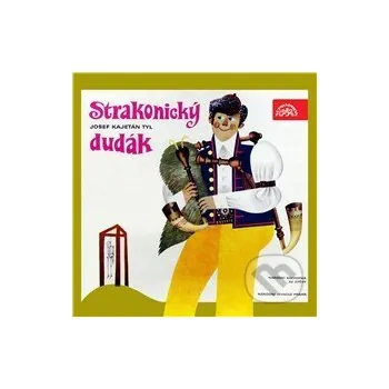 Strakonický dudák - Josef Kajetán Tyl Supraphon