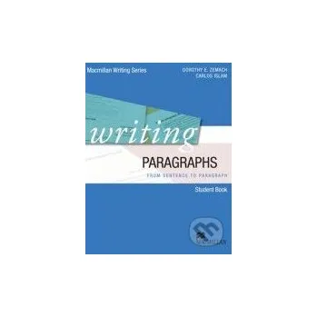 Anglický jazyk Writing Paragraphs - Student Book - Dorothy E. Zemach a kol. MacMillan