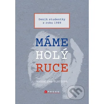 Kniha Máme holý ruce - Magdaléna Platzová CPRESS