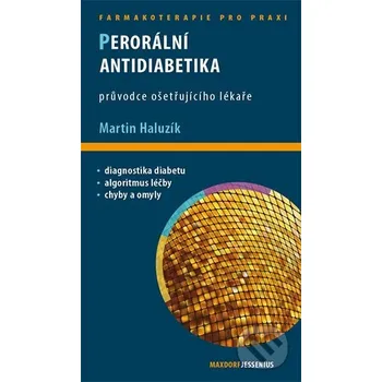 Perorální antidiabetika - Martin Haluzík Maxdorf