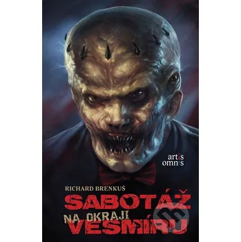 Kniha Sabotáž na okraji vesmíru - Richard Brenkuš Artis Omnis