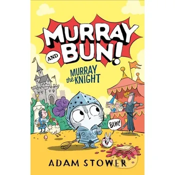 Beletrie pro dospělé Murray the Knight - Adam Stower HarperCollins