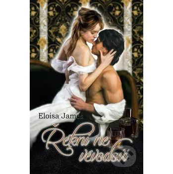 Kniha Řekni ne vévodovi - Eloisa James OLDAG