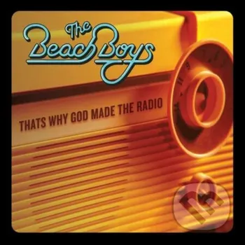 Zahraniční hudba The Beach Boys: That's Why God Made The Radio LP - The Beach Boys Universal Music
