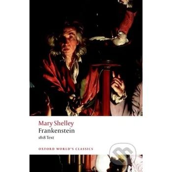 Frankenstein - Mary Wollstonecraft Shelley, Nick Groom Oxford University Press