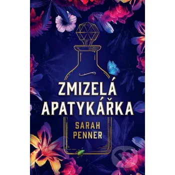 Kniha Zmizelá apatykářka - Sarah Penner HarperCollins