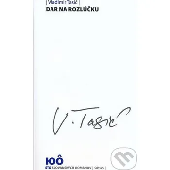 Dar na rozlúčku - Vladimir Tasić Slovenské literárne centrum
