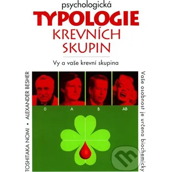 Psychologická typologie krevních skupin - Toshitaka Nomi, Alexander Besher Svítání