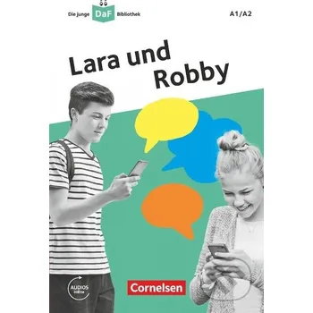 Cizojazyčná kniha Die junge DaF-Bibliothek A1/A2 - Lara und Robby - Kathrin Kiesele Cornelsen Verlag