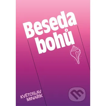 Beseda bohů - Květoslav Minařík Canopus