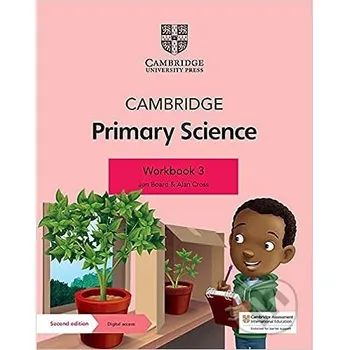 Cizojazyčná kniha Cambridge Primary Science Workbook 3 with Digital Access (1 Year) - Jon Board, Alan Cross Cambridge University Press