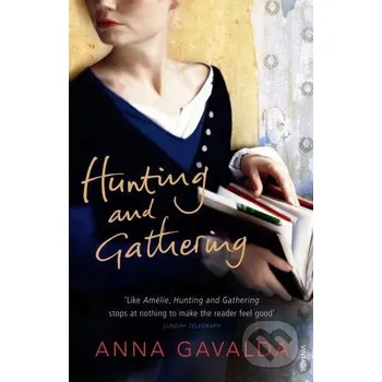 Hunting and Gathering - Anna Gavalda Vintage