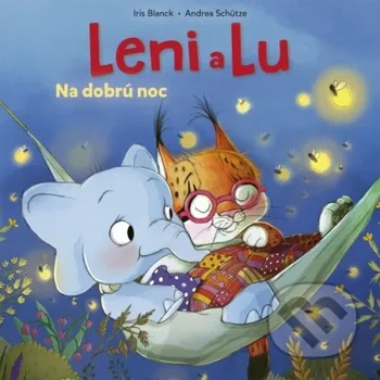 Kniha Leni a Lu: Na dobrú noc - Andrea Schütze, Iris Blanck (ilustrátor) Stonožka