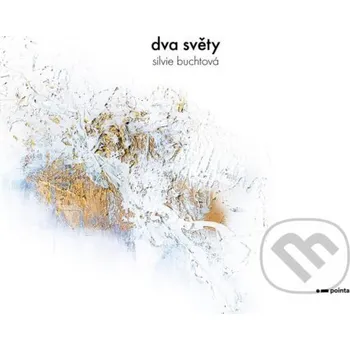 Kniha Dva světy - Silvie Buchtová Pointa