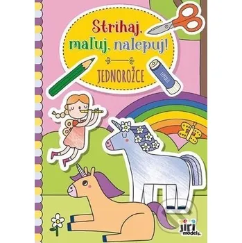 Doplněk ke knize Jednorožce - Strihaj, maľuj, nalepuj! - Jiri Models SK Jiri Models SK