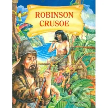 Robinson Crusoe - Daniel Defoe Aventinum
