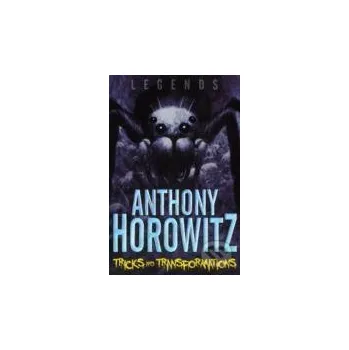 Cizojazyčná kniha LEGENDS! Tricks and Transformations - Anthony Horowitz Pan Macmillan