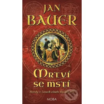 Kniha Mrtví se mstí - Jan Bauer Moba