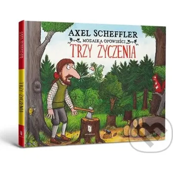 Pohádka Trzy życzenia - Axel Scheffler Artbooks