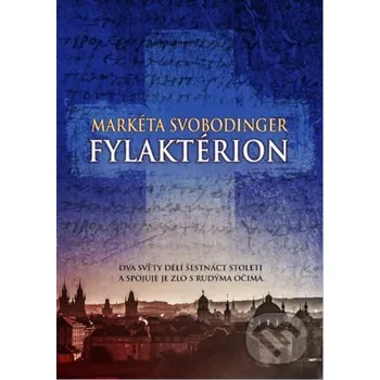 Kniha Fylaktérion - Markéta Svobodinger Argo