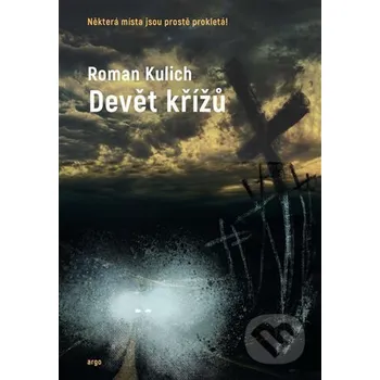 Kniha Devět křížů - Roman Kulich Argo