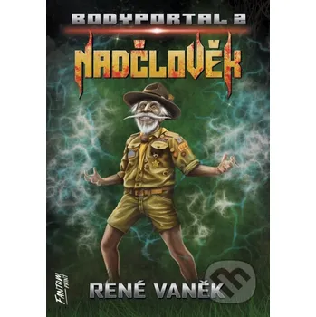 Kniha Nadčlověk - René Vaněk FANTOM Print