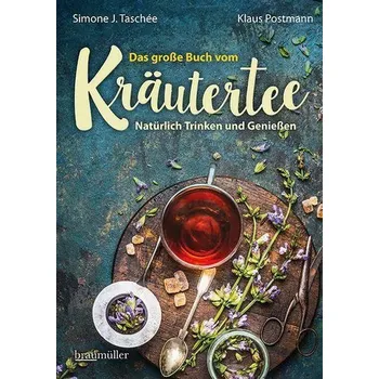 Das große Buch vom Kräutertee - Taschée, Simone