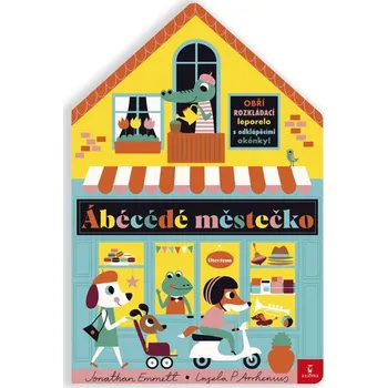 Ábécédé městečko - Ingela P. Arrhenius, Jonathan Emmett