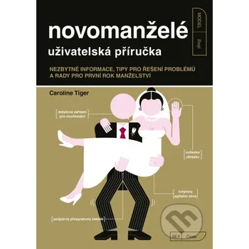 Kniha Novomanželé - uživatelská příručka - Caroline Tiger CPRESS