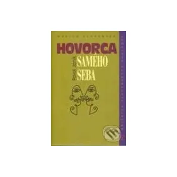 Hovorca samého seba - Pavol Janík Matica slovenská