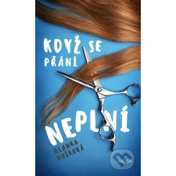 Kniha Když se přání neplní - Blanka Hošková Moba