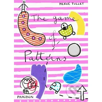 Cizojazyčná kniha The Game of Patterns - Hervé Tullet Phaidon