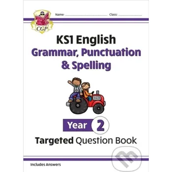 Anglický jazyk KS1 English Year 2 Grammar, Punctuation & Spelling Targeted Question Book (with Answers) - CGP Books, CGP Books Coordination Group Publications Ltd (CGP)