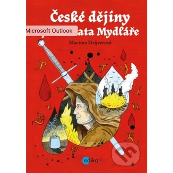 Kniha České dějiny podle kata Mydláře - Martina Drijverová Edika