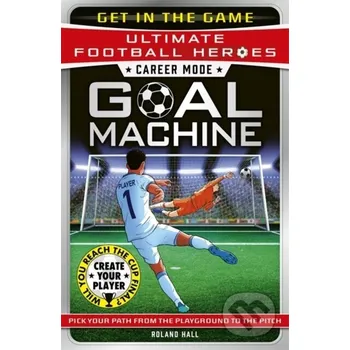 Career Mode: Goal Machine - Roland Hall John Blake
