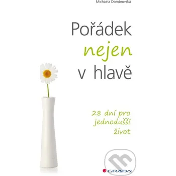 Kniha Pořádek nejen v hlavě - Michaela Dombrovská Grada