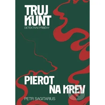 Kniha Pierot, Na krev - Petr Sagitarius Argo