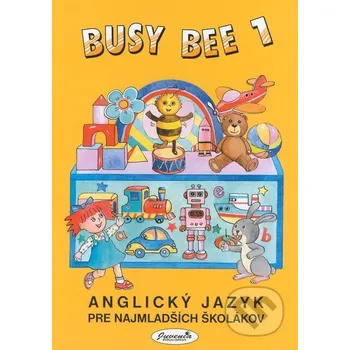 Anglický jazyk Busy Bee 1: Učebnica + online vstup (Online CD, Interactive Flashcards) - James Sutherland-Smith, Mária Matoušková, Vratislav Matoušek Juvenia Education Studio