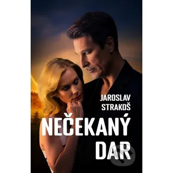 Kniha Nečekaný dar - Jaroslav Strakoš E-knihy jedou