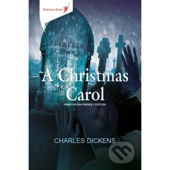 Beletrie pro dospělé A Christmas Carol: Annotation-Friendly Edition - Charles Dickens Firestone Books